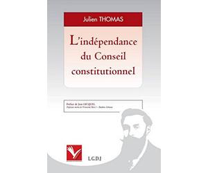 L'Indépendance du Conseil Constitutionnel