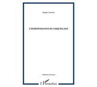 Sophie Courtois – L'Indépendance du coquillage – Roman – Broché – Occasion – L'Harmattan