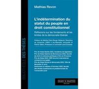 L'indétermination du statut du peuple en droit constitutionnel Mathias Revon (Auteur)