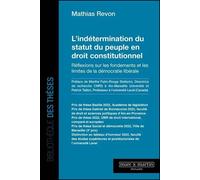 L'indétermination du statut du peuple en droit constitutionnel: Réflexion sur les fondements et limites de la démocratie libérale