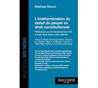 L'indétermination du statut du peuple en droit constitutionnel: Réflexion sur les fondements et limites de la démocratie libérale