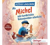 Lindgren,Astrid - Als Michel Sein Hundertstes Holzmännchen Schnitzte