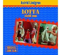 Lindgren,Astrid - Lotta Zieht Um (Hörspiel [Import]