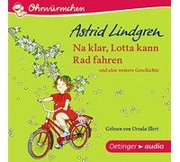 Lindgren,Astrid - Na Klar,Lotta Kann Radfahren und Eine Weitere Ges