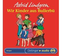Lindgren,Astrid - Wir Kinder aus Bullerbü. CD (Oetinger Audio)