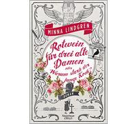 Lindgren, M Rotwein Fur Drei Alte Damen Book NEUF
