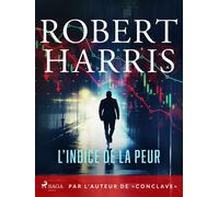 L'Indice de la peur Par l'auteur de « Conclave » - Robert Harris - Saga Egmont - ebook (ePub) - Livre