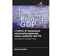 L'indice di benessere nazionale/regionale come sostituto del PIL