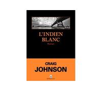 L'indien blanc - Craig Johnson - Gallmeister - broché - Roman
