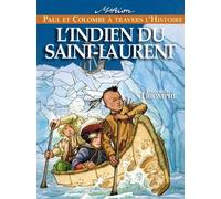 L'Indien du Saint-Laurent - Marion Raynaud De Prigny - Triomphe Eds Du - broché - Roman cadet dès 6 ans