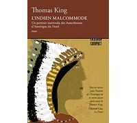 L'Indien malcommode: Un portrait inattendu des Autochtones d'Amérique du Nord