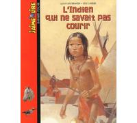 L'indien qui ne savait pas courir