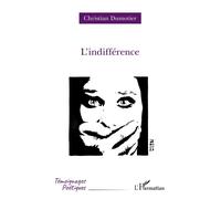 Christian Dumotier – L'indifférence – Poésie – Broché (L'Harmattan)