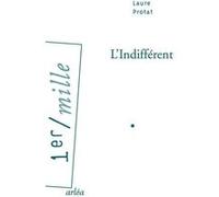 L'Indifférent Laure Protat (Auteur)