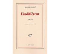 L'Indifférent Marcel Proust (Auteur), Philip Kolb (Préface)