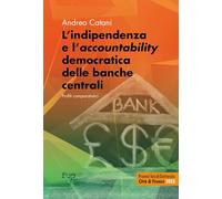 L'indipendenza e l'«accountability» democratica delle banche centrali. Profili comparatistici