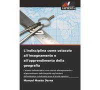L'indisciplina come ostacolo all'insegnamento e all'apprendimento della geografia