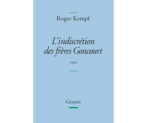 L'indiscrétion des frères Goncourt - Prix Femina de l'essai 2004