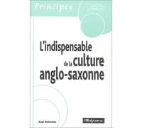 L'indispensable de la culture anglo-saxonne