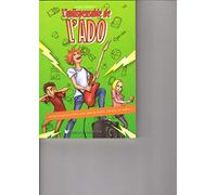 L'INDISPENSABLE DE L'ADO 60 principes pour bien vivre avec les autres et avec soi-même