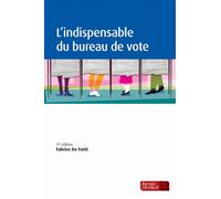 L'indispensable du bureau de vote (11e éd.) 4ème Edition - Fabrice De Fanti - Berger-Levrault - broché - Etude