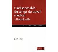 L'indispensable Du Temps De Travail Médical À L'hôpital Public