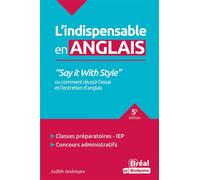 L'indispensable en anglais Say it with style - Judith Andreyev - Bréal - broché - Scolaire / Universitaire