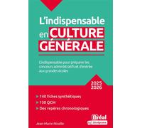 L'indispensable en culture générale 2025-2026 L'indispensable pour préparer les concours administratifs et d'entrée aux grandes écoles - Jean-Marie Nicolle - Bréal - broché - Scolaire / Universitaire