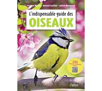 L'indispensable guide des oiseaux - Guillaume Eyssartier - Belin - broché - Guide