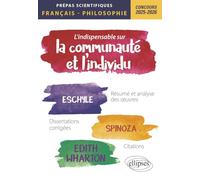 L'indispensable Sur La Communauté Et L'individu - Epreuve De Français/Philosophie Prépas Scientifiques 1re Et 2e Années, Edition 2025-2026