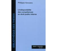 L'indisponibilité des compétences en droit public interne