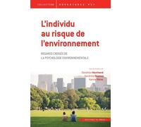 L'individu Au Risque De L'environnement - Regards Croisés Sur La Psychologie Environnementale