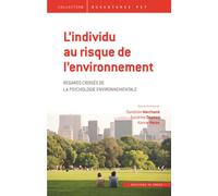 L'individu au risque de l'environnemnt Regards croisés de la psychologie environnementale - Karine Weiss - In Press Eds - broché - Essai
