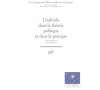 L'individu dans la théorie et la pratique politique