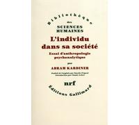 L'individu Dans Sa Société - Essai D'anthropologie Psychanalytique