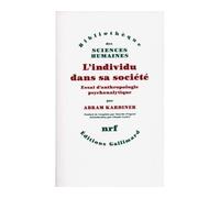 L'individu dans sa société. Essai d'anthropologie psychanalytique