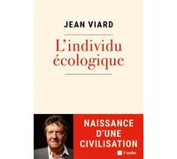 L'individu écologique - Naissance d'une civilisation - Jean Viard - L'aube Eds De - broché - Essai