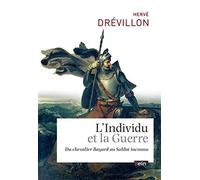 L'Individu et la guerre: Du chevalier Bayard au soldat inconnu