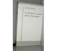 L'individu et sa genèse physico-biologique