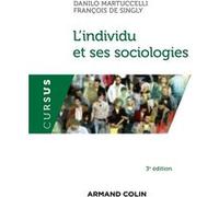 L'individu et ses sociologies Danilo Martuccelli (Auteur), François Singly (Auteur)