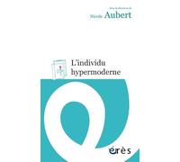 L'individu hypermoderne