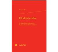 L'Individu libre Françoise Orazi (Auteur), Jean-Claude Zancarini (Collection dirigée par)