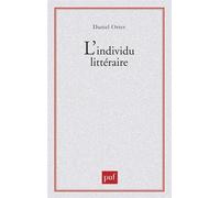 L'Individu littéraire - Daniel Oster - Puf - broché - Livre