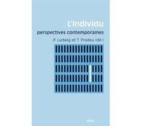 L'individu Pascal Ludwig (Editeur du volume), Pascal Ludwig (Contributions), Thomas Pradeu (Editeur du volume), Thomas Pradeu (Contributions), Élodie Baget (Contributions), Stéphane Chauvier (Contribu