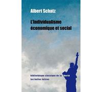 L'Individualisme économique et social - Albert Schatz - Belles Lettres - broché - Essai