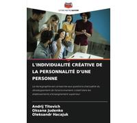 L'INDIVIDUALITÉ CRÉATIVE DE LA PERSONNALITÉ D'UNE PERSONNE