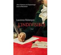 L'Indivisible - Laurence Malencon - Plon - broché - Roman