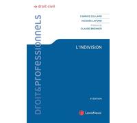 L'indivision - Jacques Lafond - LexisNexis - broché - Etude