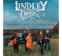 Lindley Creek - Freedom Love and The Open Road