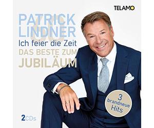 Lindner,Patrick - Ich Feier die Zeit-das Beste Zum Jubiläum